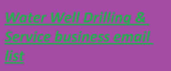 Water Well Drilling & Service B2C Email Data